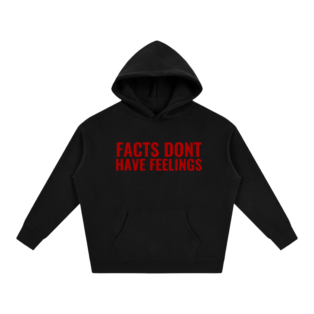 FACTS DONT HAVE FEELINGS HOODIE