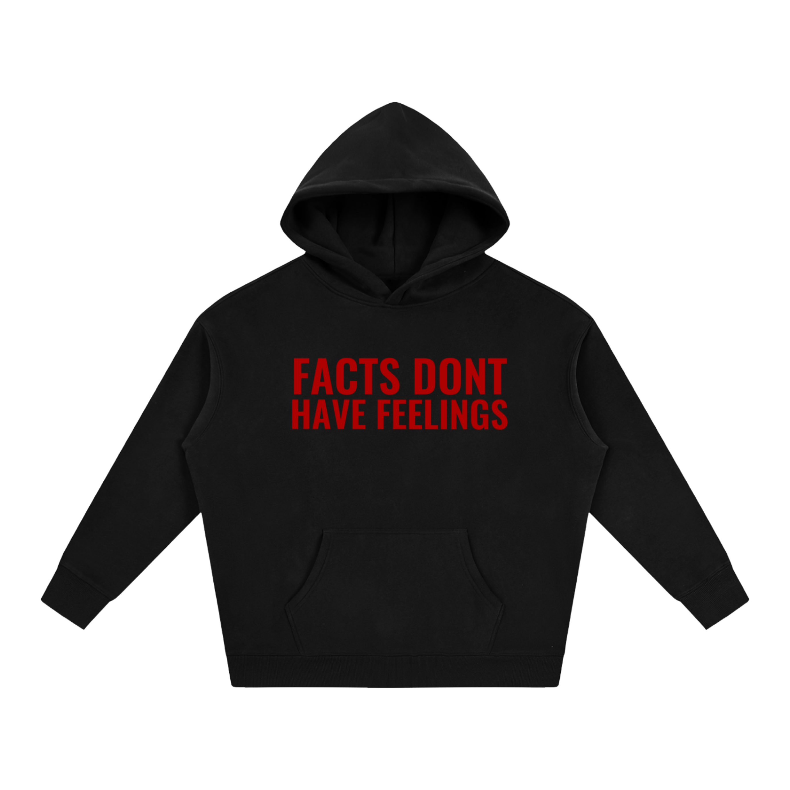 FACTS DONT HAVE FEELINGS HOODIE