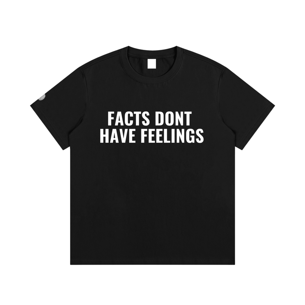 FACTS DONT HAVE FEELINGS TSHIRT - BLACK